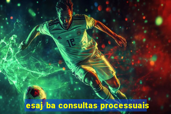 esaj ba consultas processuais